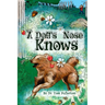 A Dog's Nose Knows