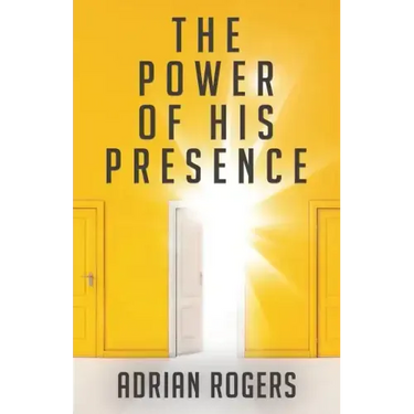 The Power of His Presence