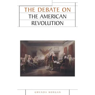 The Debate on the American Revolution