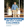 Splitting Colonies for the Small-Scale Beekeeper