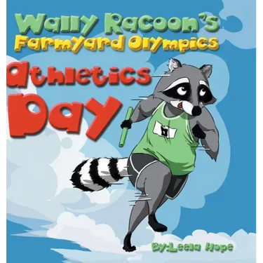 Wally Raccoon's Farmyard Olympics - Athletics Day: bedtime books for kids