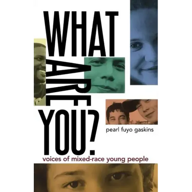 What Are You?: Voices of Mixed-Race Young People