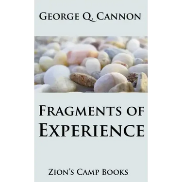 Fragments of Experience: Faith-Promoting Series, Book 6