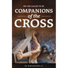 We Are Called to be Companions of the Cross