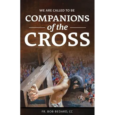 We Are Called to be Companions of the Cross