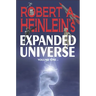 Robert A. Heinlein's Expanded Universe (Volume One)