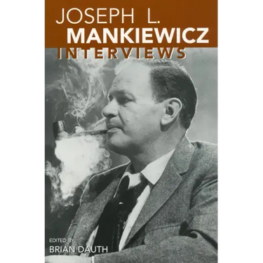 Joseph L. Mankiewicz: Interviews