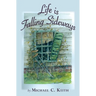 Life is Falling Sideways