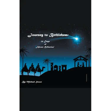 Journey to Bethlehem: 24 Days of Advent Reflection