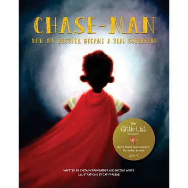 Chase-Man: How My Brother Became a Real Superhero