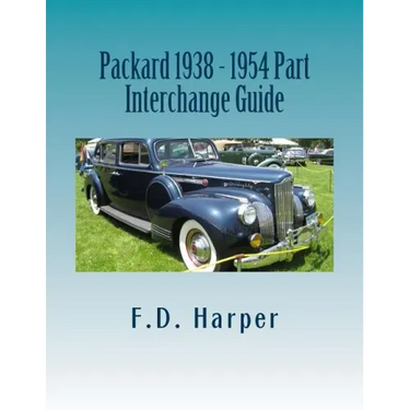 Packard 1938 - 1954 Part Interchange Guide