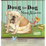 Doug the Dog Needs a Home