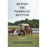 Beyond the Parmalee Bottom