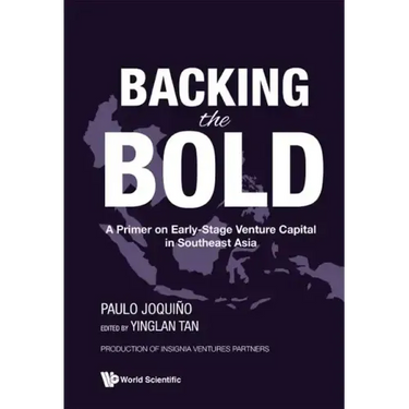 Backing the Bold: A Primer on Early-Stage Venture Capital in Southeast Asia