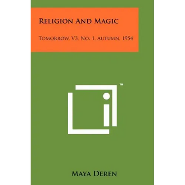 Religion And Magic: Tomorrow, V3, No. 1, Autumn, 1954