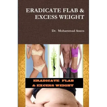 Eradicate Flab & Excess Weight