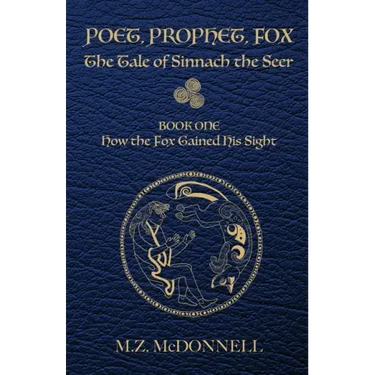 Poet, Prophet, Fox: The Tale of Sinnach the Seer