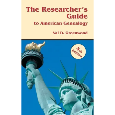 Researcher's Guide to American Genealogy. 4th Edition