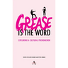 'Grease Is the Word': Exploring a Cultural Phenomenon