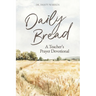 Daily Bread: A Teacher's Prayer Devotional