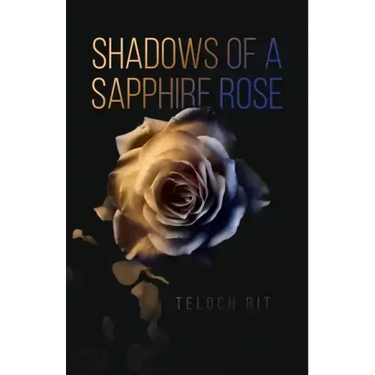 Shadows of a Sapphire Rose