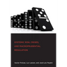 Systemic Risk, Crises, and Macroprudential Regulation