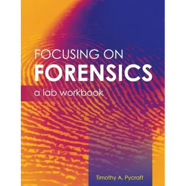 Focusing on Forensics: A Lab Workbook