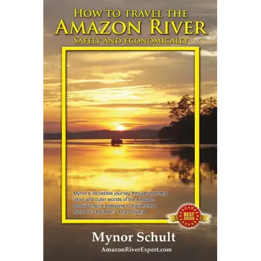 How to Travel The Amazon River: Practical Steps To Tour The Tropical Rainforest Easily & Economically