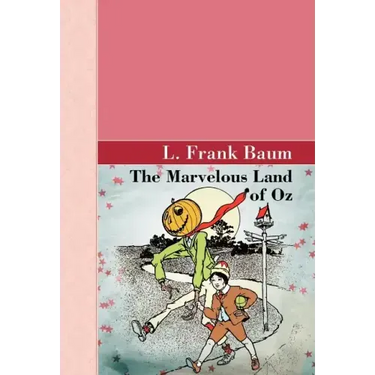 The Marvelous Land of Oz