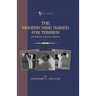 The Modern Wire Haired Fox Terrier - Its History, Points & Training (A Vintage Dog Books Breed Classic): Vintage Dog Books