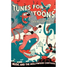 Tunes for 'Toons: Music and the Hollywood Cartoon