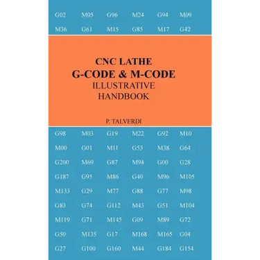 Cnc Lathe G-Code & M-Code Illustrative Handbook