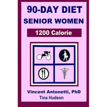 90-Day Diet for Senior Women - 1200 Calorie