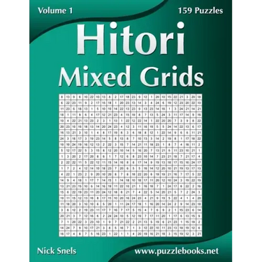 Hitori Mixed Grids - Volume 1 - 159 Puzzles