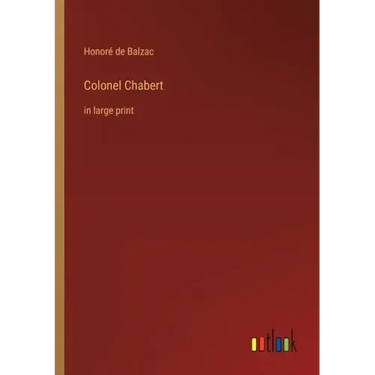 Colonel Chabert: in large print
