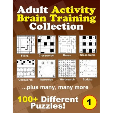 Adult Activity Brain Training Puzzle Collection: A relaxing compendium of favorite, brain teaser puzzles for adults, series 1