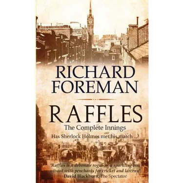Raffles: The Complete Innings