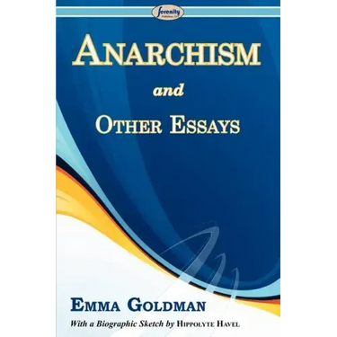 Anarchism and Other Essays