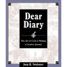 Dear Diary: The Art and Craft of Writing a Creative Journal
