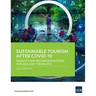 Sustainable Tourism After COVID-19: Insights and Recommendations for Asia and the Pacific