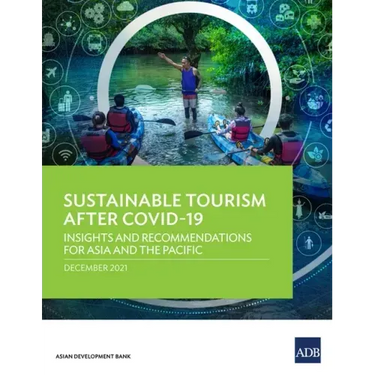 Sustainable Tourism After COVID-19: Insights and Recommendations for Asia and the Pacific