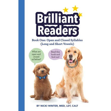 Brilliant Readers Book One: Open and Closed Syllables (Long and Short Vowels)