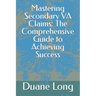 Mastering Secondary VA Claims: The Comprehensive Guide to Achieving Success
