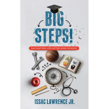 Big Steps!: Navigating Life After High School