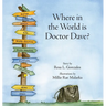 Where in the World is Doctor Dave?