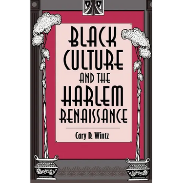 Black Culture and the Harlem Renaissance