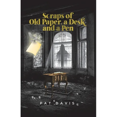 Scraps of Old Paper, a Desk and a Pen