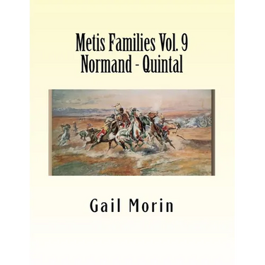 Metis Families Volume 9 Normand - Quintal