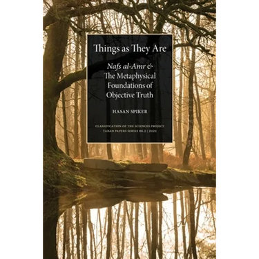 Things as They are: Nafs al-Amr and the Metaphysical Foundations of Objective Truth