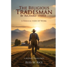 The Religious Tradesman By Richard Steele: A Biblical View of Work